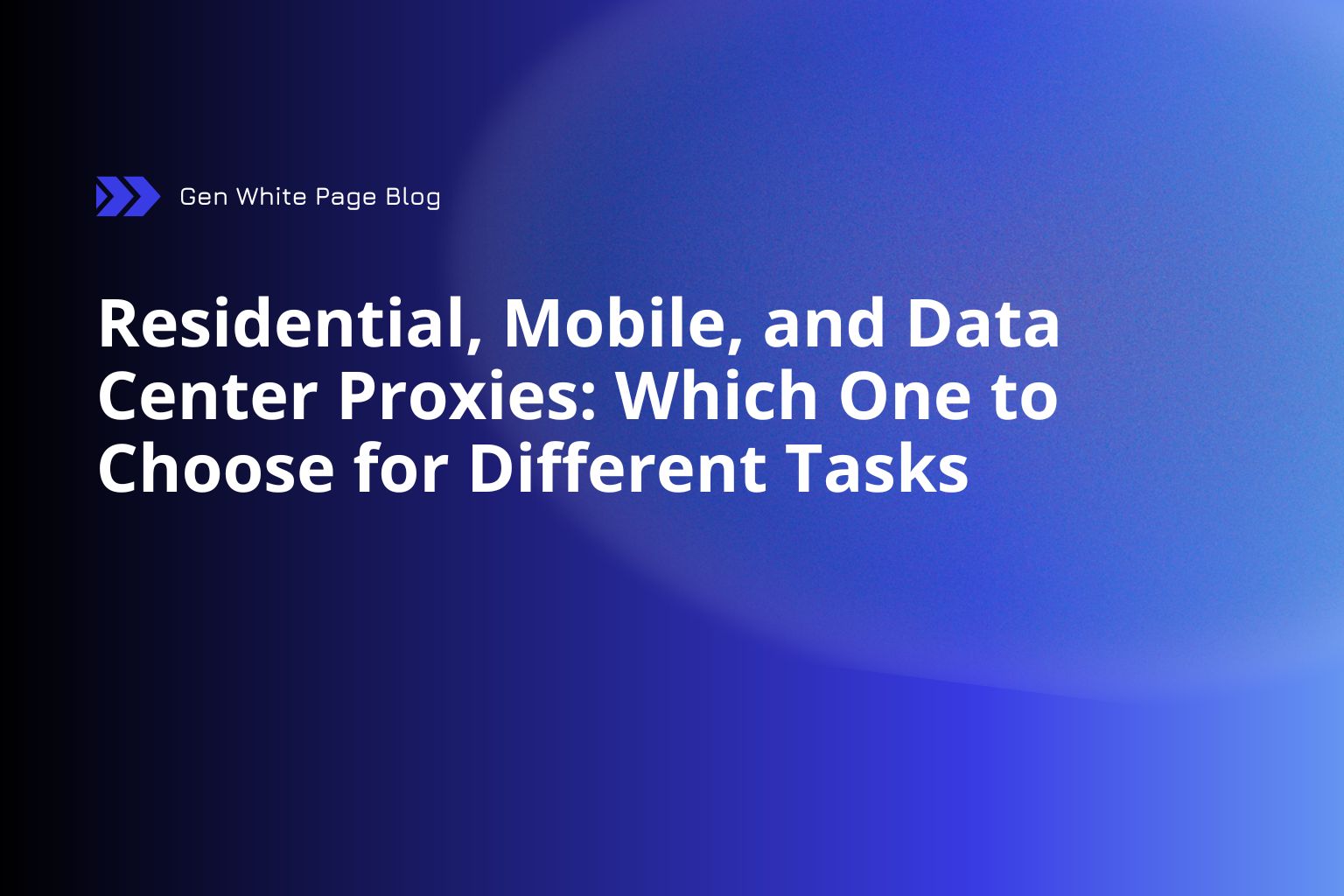 Residential, Mobile, and Datacenter Proxies: Which to Choose for Different Tasks