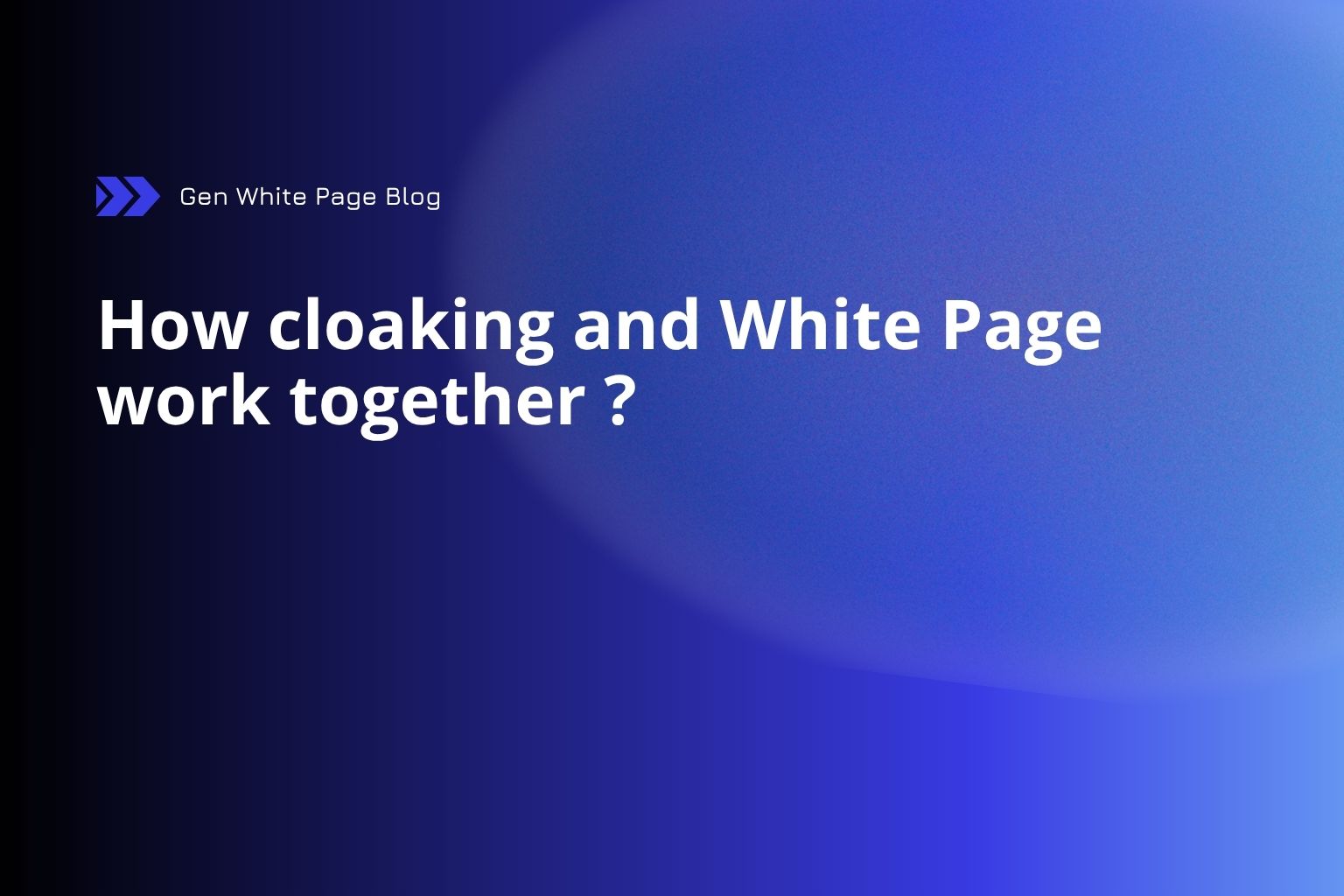 Cloaking and White Page